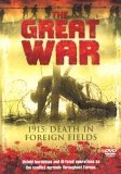 The Great War - 1915 - Death In Foreign Fields DVD -  