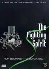 The Fighting Spirit - From Beginner To Black Belt DVD -  