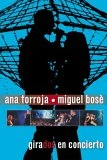 Ana Torroja And Miguel Bose - Girados Live DVD - Miguel Bose , Ana Torroja