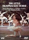 The Little Humpbacked Horse DVD - Bolshoi Ballet, Maya Plisetskaya