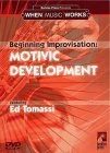 Beginning Improvisation - Motivic Development DVD - Ed Tomassi 
