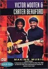 Victor Wooten And Carter Beauford - Making Music DVD - Carter Beauford , Victor Wooten