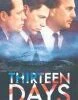 Thirteen Days DVD - Jon Foster, Stephanie Romanov 