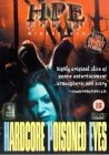 Hardcore Poisoned Eyes DVD - Jessica Hester, Wendy Allyn