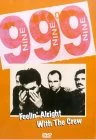 999 - Feelin' Alright With The Crew DVD - 999 