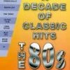 A Decade Of Classic Hits - The 80s DVD - Various Artists 