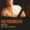 Ivo Pogorelich - Recital DVD - Ivo Pogorelich 