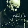 Astor Piazzolla - In Portrait DVD - Astor Piazzolla 