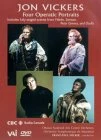 Jon Vickers: Four Operatic Portraits DVD - National Arts Centre Orchestra , Jon Vickers