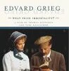 Edvard Grieg - What Price Immortality ? DVD - Sabine Oberhorner, Hanne Fjerdingstad