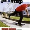1st Step Skateboarding - Getting Started DVD - Dave Metty, Salman Agah 