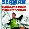 David Seaman Presents Goalkeeping Nightmares DVD - David Seaman 
