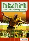 CELTIC FC : Road To Seville ( 2 Disc Edition ) DVD - Celtic FC 