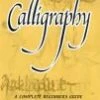 Calligraphy - A Complete Beginner's Guide DVD -  