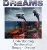 The Language Of Dreams - Vol. 3 - Understanding Relationships Through Dreams DVD - Elizabeth Strahan 