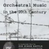 Leaving Home - Orchestral Music In The 20th Century - Vol. 4 - Three Journeys Through Dark Landscapes DVD - Simon Rattle , City Of Birmingham Symphony Orchestra