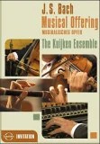 Bach: Musical Offering DVD - The Kuijken Ensemble 