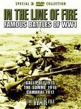 In The Line Of Fire - Famous Battles Of World War One DVD -  