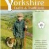 Yorkshire Crafts And Traditions - Vol. 1 DVD - Martin Kelner 