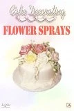 Cake Decorating - Flower Sprays DVD -  