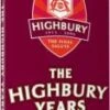 Arsenal FC - The Highbury Years DVD - Arsene Wenger, Thierry Henry