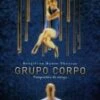 Grupo Corpo - Brazilian Dance Theatre DVD - Brazilian Dance Theatre 