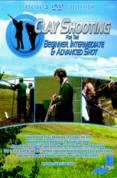 Clay Shooting - Beginner, Intermediate And Advanced Shot DVD -  