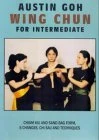 Austin Goh - Wing Chun For Intermediate DVD - Austin Goh 