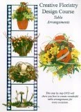 Creative Floristry Design Course - Table Arrangements - Volume 4 DVD - Krissi Broughton 