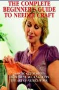 The Beginners Guide To Needlecraft - Knitting, Crocheting And Embroidery DVD -  