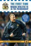 The First Time: Wigan FC in the Premiership DVD - Wigan Athletic 