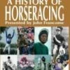 History Of Horseracing DVD - John Francome 
