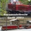 Ticket To Ride - Euromodel Show Genk 2003 DVD - Phyllis Watts 