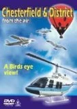 Chesterfield and District from the Air DVD -  
