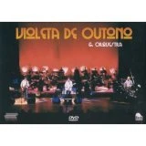 Violeto De Outono And Orchestra DVD - Violeta De Outono 