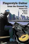 Fingerstyle Guitar From The Ground Up Vol. 2 DVD - Buster B. Jones 