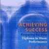 Achieving Success - Preparing For Your Diploma In Music Performance DVD -  