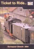 Ticket To Ride - Eurospoor Utrecht 2004 DVD - Phyllis Watts 