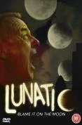 Lunatic DVD - Bill Maloney, Tony Resta 