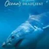 Steve Irwin: Ocean's Deadliest DVD - Steve Irwin, Philippe Cousteau 