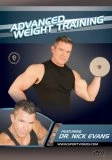 Advanced Weight Training DVD - Dr. Nick Evans 