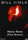 Bill Viola - Hatsu, Yume (First Dream) DVD -  