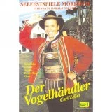 Zeller - Der Vogelhandler (Ballet of Seefestspiele Morbisch) DVD - Serafin, Berga-Tuna 
