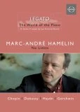 Various Composers - Legato: the World of the Piano Vol. II DVD - Marc-André Hamelin 