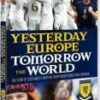 Yesterday Europe Tomorrow the World DVD - Scottish Tootball Team 