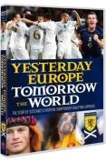 Yesterday Europe Tomorrow the World DVD - Scottish Tootball Team 