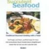 Gourmet Cooking-Succulent Seafood DVD - David Forestell 