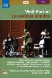 Wolf-Ferrari - La Vedova Scaltra (Martin) DVD - Emanuele D'Aguanno, Anne-Lise Sollied