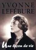 Yvonne Lefebure - Une Lecon De Vie DVD - Yvonne Lefebure 