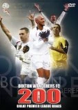 Bolton Wanderers - 200 Great Premier League Goals DVD -  